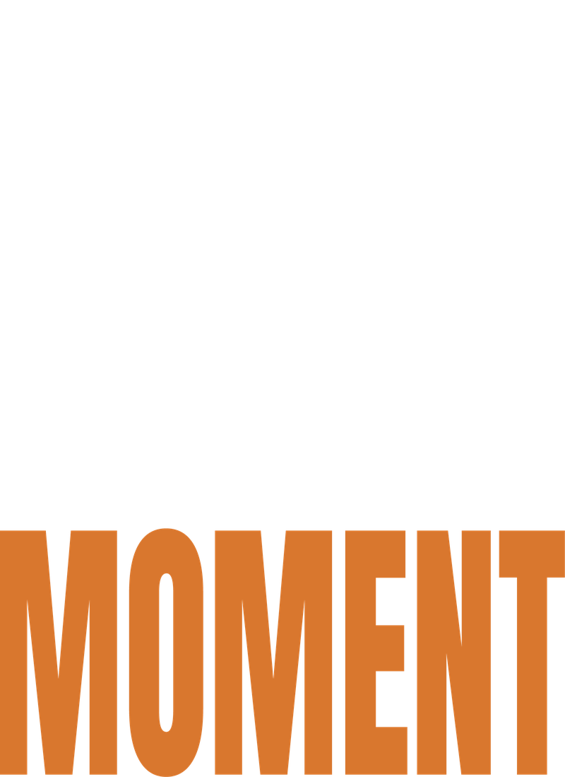 Ignite the moment